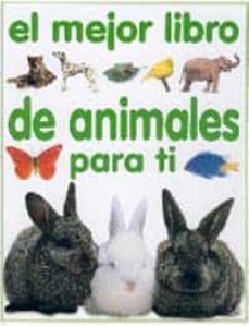 el mejor libro de animales para ti-9788427240414