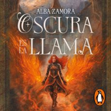 oscura es la llama-alba zamora-9788427252714