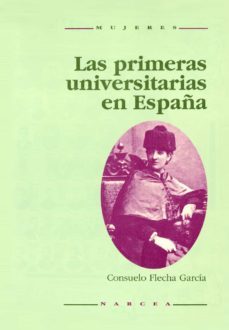 las primeras universitarias en españa 1872-1910 (ebook)-9788427717114