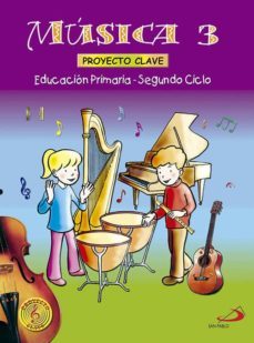 proyecto clave. musica 3 (primaria)-9788428525114