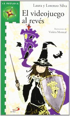 el videojuego al reves (+ cuaderno de actividades)-laura silva-lorenzo silva-9788428540414