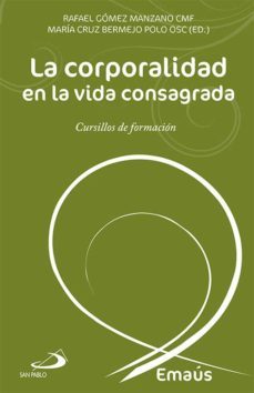 la corporalidad en la vida consagrada-rafael gomez manzano-9788428547314