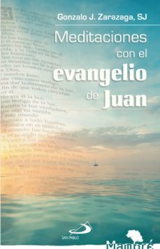 meditaciones con el evangelio de juan (ebook)-gonzalo zarazaga-9788428561914