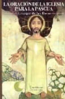 la oracion de la iglesia para la pascua: liturgia de horas-9788428820714