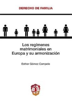 regimenes matrimoniales en europa y su armonizacion-9788429014914