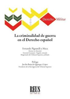 la criminalidad de guerra en el derecho español-fernando pignatelli y meca-9788429029314