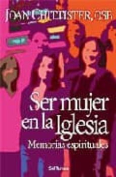 ser mujer en la iglesia: memorias espirituales-9788429316414