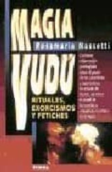 magia vudu. rituales, exorcismos y fetiches-rosamaria nassetti-9788430581214