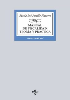 manual de fiscalidad: teoria y practica (9ª ed.)-maria jose portillo navarro-9788430969814