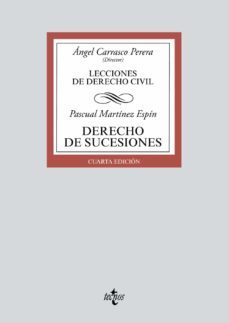 derecho de sucesiones: lecciones de derecho civil (4ª ed.)-pascual martinez espin-9788430979714