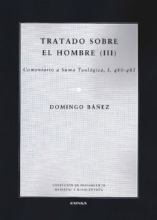 tratado sobre el hombre (iii)-domingo banez lopez-9788431330514