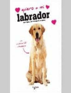 quiero a mi labrador-9788431541514