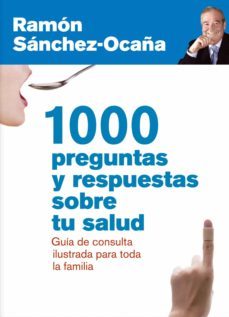 1000 preguntas y respuestas sobre tu salud-ramon sanchez ocaña-9788432921414