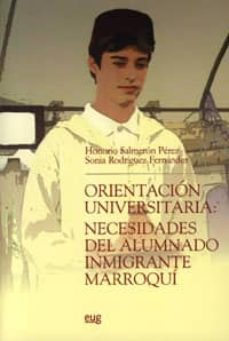 orientacion universitaria: necesidades del alumnado inmigrante ma rroqui-honorio salmeron perez-9788433848314
