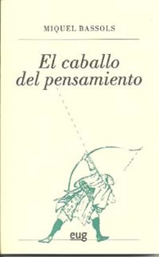 el caballo del pensamiento-miquel bassols-9788433852014