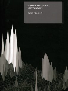 cuentos hertzianos = hertzian tales-david trujillo-9788433865014