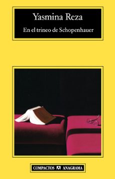 en el trineo de schopenhauer-yasmina reza-9788433937414