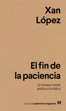 el fin de la paciencia-xan lopez-9788433946614