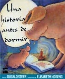 una historia antes de dormir-dugald steer-9788434868014