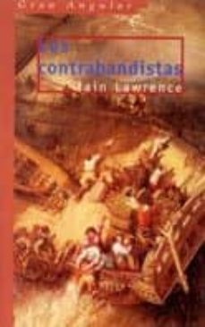 los contrabandistas-iain lawrence-9788434874114