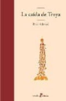 la caida de troya-peter ackroyd-9788435010214