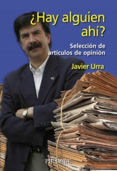 ¿hay alguien ahi?: seleccion de articulos de opinion-9788436822014