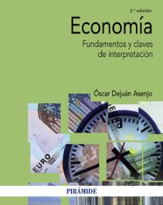 economia (2ª ed.): fundamentos y claves de interpretacion-9788436838114