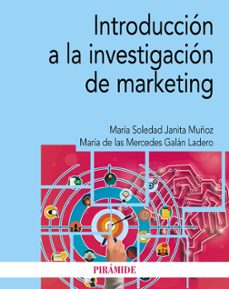 introduccion a la investigacion en marketing-maria de las mercedes galan ladero-maria soledad janita muñoz-9788436849714