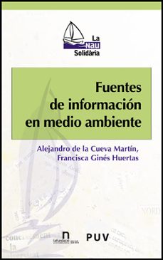 fuentes de informacion en medio ambiente-alejandro de la cueva martin-9788437077314