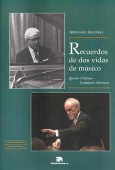 recuerdos de dos vidas de musico-armando alfonso-9788438104514