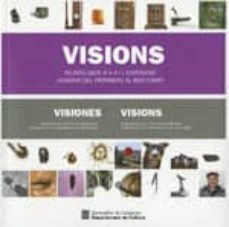 visions. museologia, 6 x 4 i l'exposicio: "visions del patrimoni al baix camp (ed. trilingue catala-angles-castellana)-9788439394914