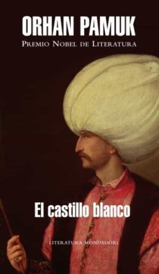 el castillo blanco (premio nobel de literatura 2006)-orhan pamuk-9788439720614