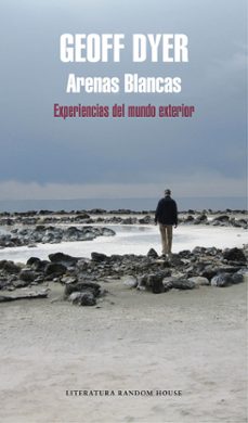 arenas blancas: experiencias del mundo exterior-9788439732914