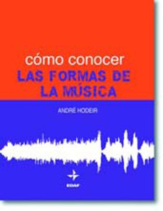 como conocer las formas de la musica-andre hodeir-9788441414914