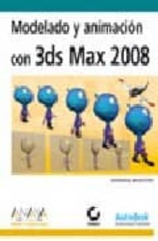modelado y animacion con 3ds max 2008 (incluye cd)-george maestri-9788441524514