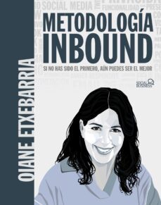 metodologia inbound. si no has sido el primero, aun puedes ser el mejor (ebook)-oiane etxebarria tobias-9788441548114