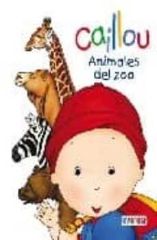 animales del zoo: caillou minidiccionarios-9788444162614