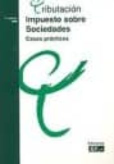 impuesto sobre sociedades: comentarios y casos practicos (2 vol). reimpresion actualizada 2008-j. ucelay sanz-9788445413814