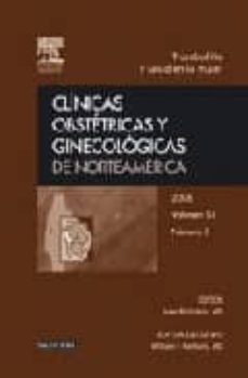 clinicas obstetricas y ginecologicas de norteamerica 2006, nº 3: trombofilia y salud en la mujer-i. blickstein-9788445817414