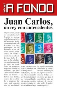 juan carlos, un rey con antecedentes-inaki errazkin-9788446041214