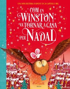 com en winston va tornar a casa per nadal-alex t. smith-9788447955114