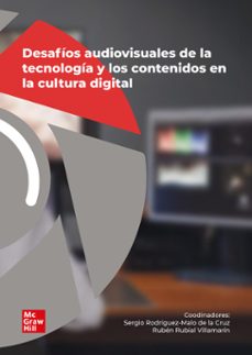 desafios audiovisuales de la tecnologia y los contenidos en la cultura digital-9788448636814