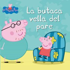 peppa pig. un conte - la butaca vella del pare (ebook)-9788448836733