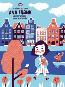 ana frank: pepitas de oro-miguel bustos-david dominguez-9788448853914