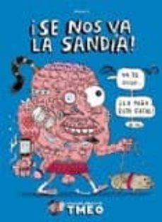 ¡se nos va la sandia!-9788460838814