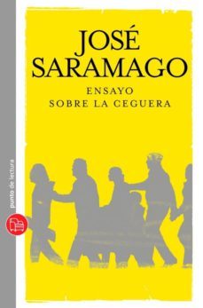 ensayo sobre la ceguera (ed. xl 10º aniversario)-jose saramago-9788466308014
