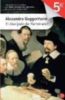 el discipulo de rembrandt-alexandra guggenheim-9788466321914
