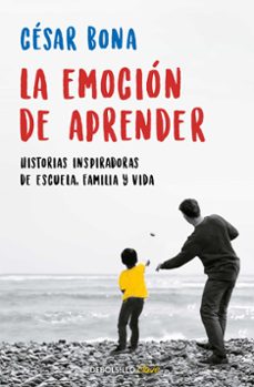 la emocion de aprender. historias inspiradoras de escuela, famili a y vida-9788466352314