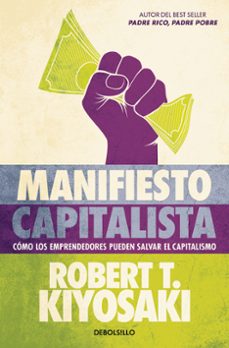 manifiesto capitalista-robert t. kiyosaki-9788466373814