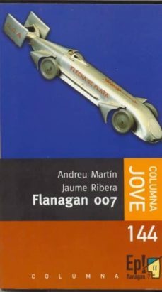 flanagan 007-jaume ribera-andreu martin-9788466410014